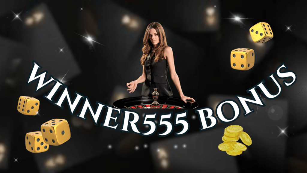 winner555 bonus